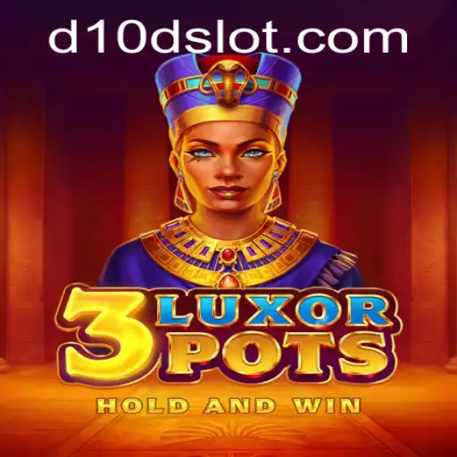 The Intriguing World of 3LuxorPots and the D10D Phenomenon