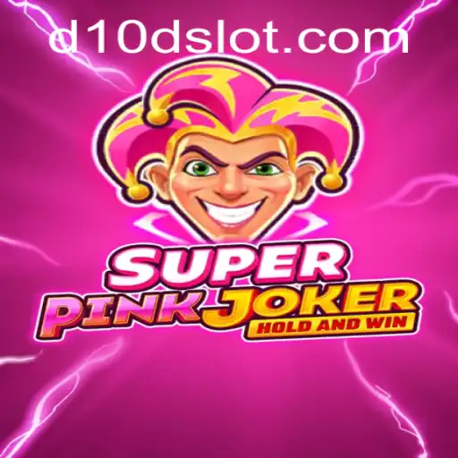 Exploring the Enchanting World of SuperPinkJoker: A Guide to D10D